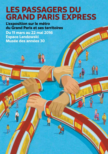 Affiche de l’exposition « Les passagers du Grand Paris Express » au Musée des années 30 à Boulogne, représentant 6 rames de métro entremêlées, de couleur rouge et jaune sur un fond bleu